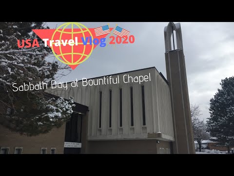 USA Travel Vlog 2020 | Sabbath Day at Bountiful Chapel