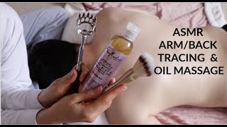 ASMR | ARM trace, brush & OIL MASSAGE + Bonus Back & Shoulder Massage 