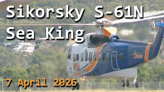 Sikorsky S-61N Sea King - 7 April, 2026 - Choppers in the Wild