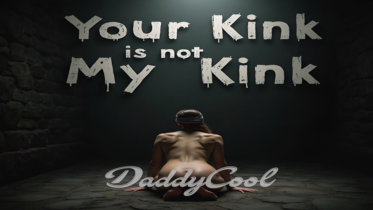 Your Kink Is Not My Kink (But Your Kink Is OK) - by DaddyCool - with Lyrics - YKINMKBYKIOK