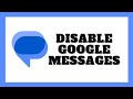 How To Disable Google Messages On Android Phone