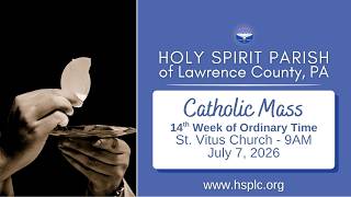 Tuesday, July 7, 2026, 9AM Mass