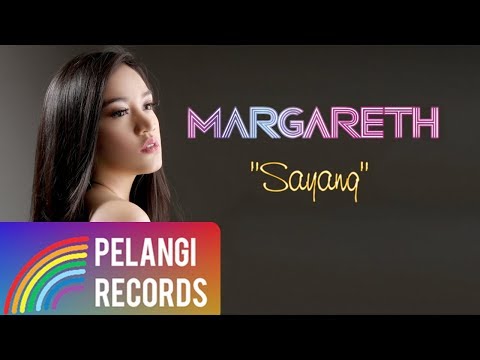 Margareth - Sayang (Official Lyric Video) Margareth - Sayang (Official Lyric Video)
