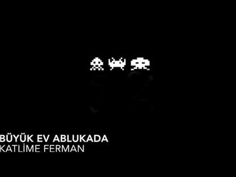 Büyük Ev Ablukada - Katlime Ferman