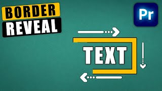 How To Create A Border Reveal Effect In Premiere Pro