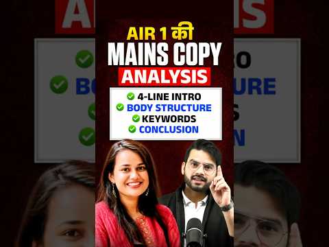 How AIR 1 Shakti Dubey Writes UPSC Mains Answers? Complete Breakdown