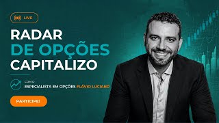 LIVE | RADAR DE OPÇÕES CAPITALIZO (17/06/2026)