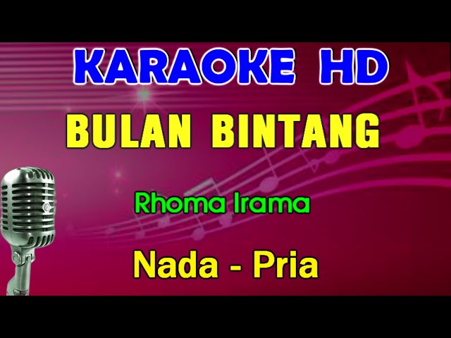 BULAN BINTANG - Rhoma Irama | KARAOKE Nada Pria class=