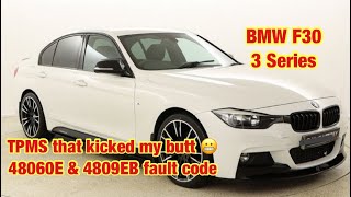 BMW F30, 3 series. 48069E & 4809EB Tyre pressure monitor fault