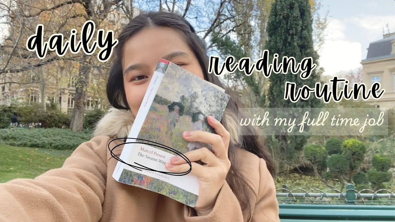 how I read Proust while working full time | 9–5 reading routine