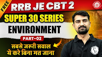 RRB JE CBT 2 Civil Engineering Classes | Environment | Super 30 Questions - Part -2