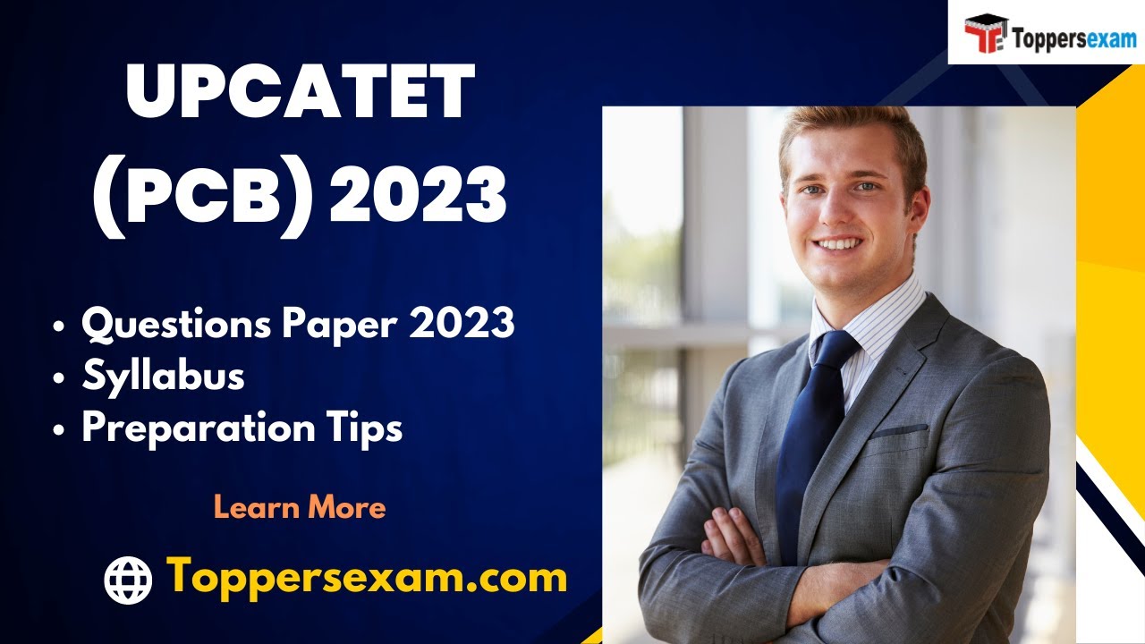 UPCA TET (PCB) Questions Paper 2023, Syllabus, Study Material, Preparation Tips 2023