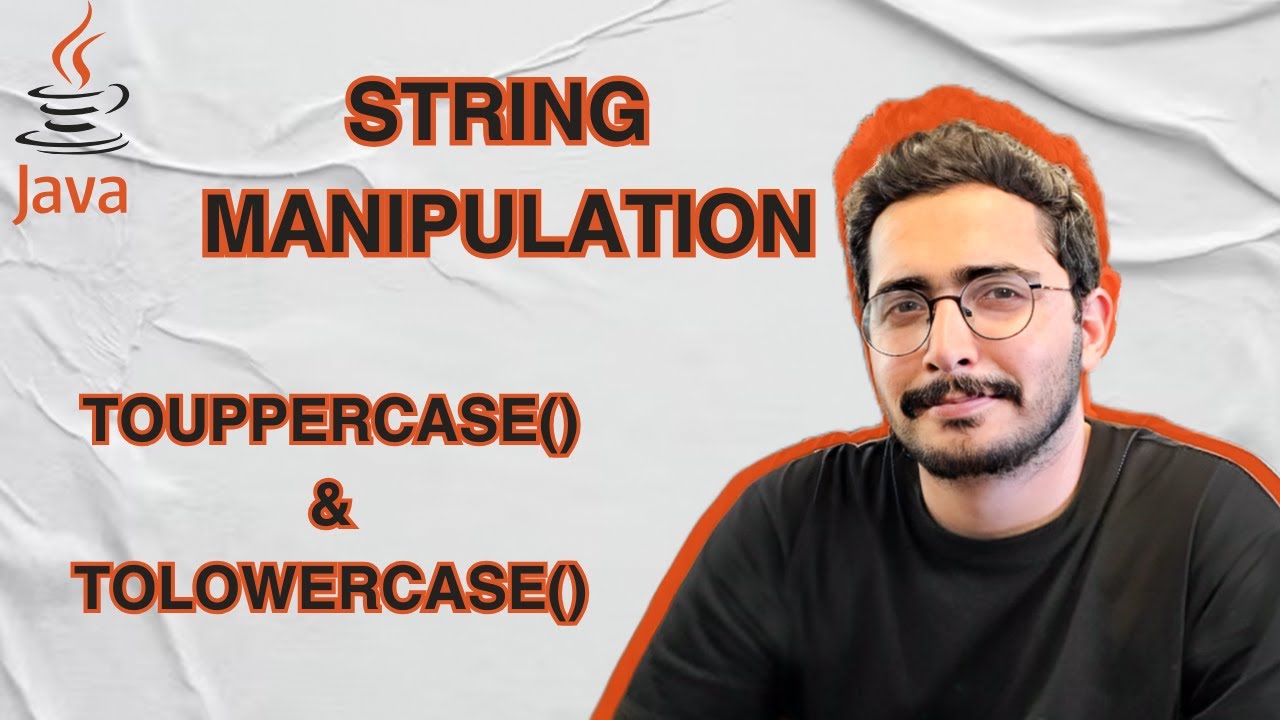 COMP101 JAVA - STRING MANIPULATION | toUpperCase() & toLowerCase ...