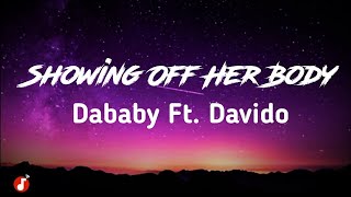 Dababy ft Davido | Showing off her body (lyrics)