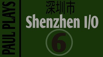 Paul Plays Shenzhen I/O - 6 - Drinking Game Scorekeeper