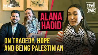 ‘Gaza has given me a greater understanding of the Nakba’ | Alana Hadid | Real Talk