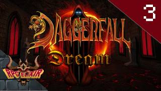 ⚔️Dagger Fall DREAM - Part 3🛡️