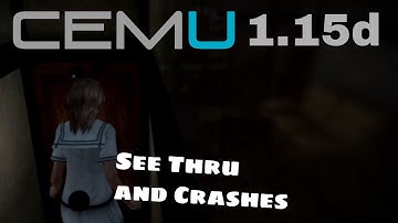 Cemu 1.15d | Project Zero/Fatal Frame 5 Chapter 12 | Still Crashing