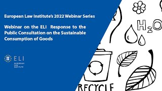 Webinar on the ELI Response to the Public Consultation on the Sustainable Consumption of Goods