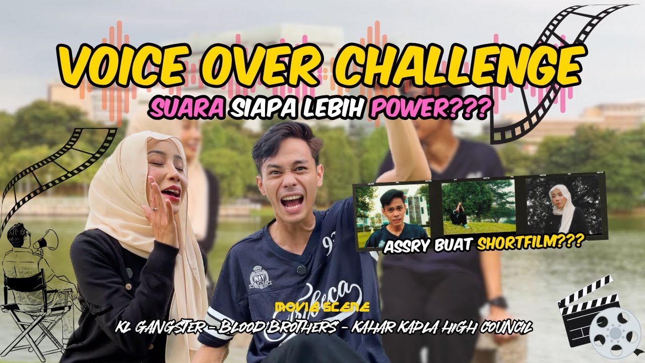 CHALLENGE PALING LUCU DARIPADA ASSRY?! SUARA SIAPA PALING POWER?! ASSRY BUAT SHORTFILM LAWAK?!
