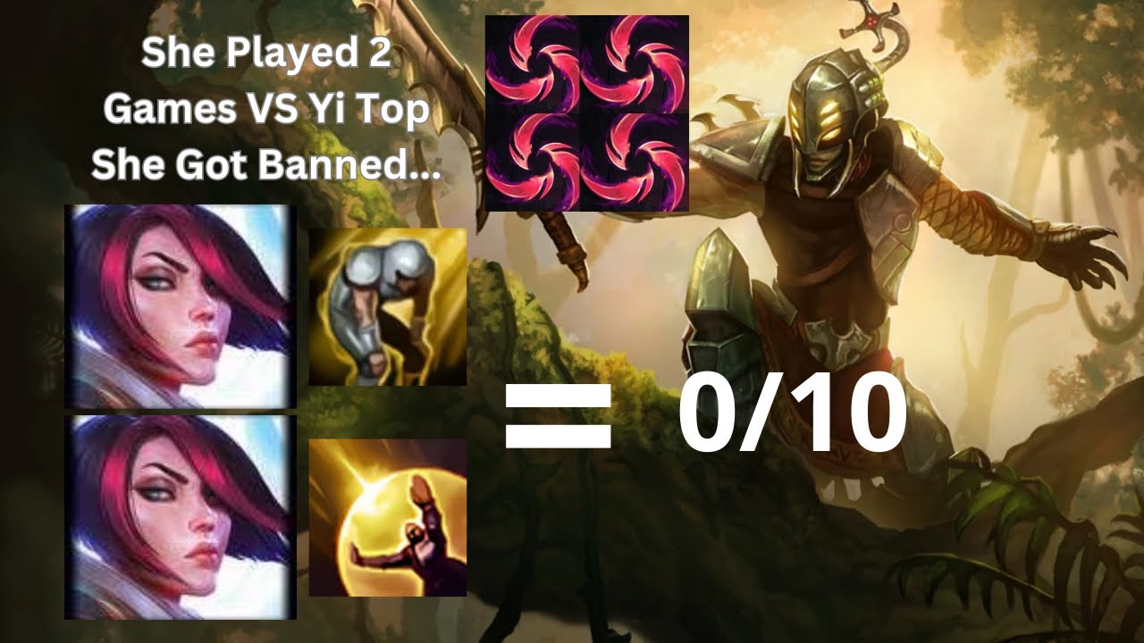 She Played 2 Games VS Master Yi TOP... She got BANNED