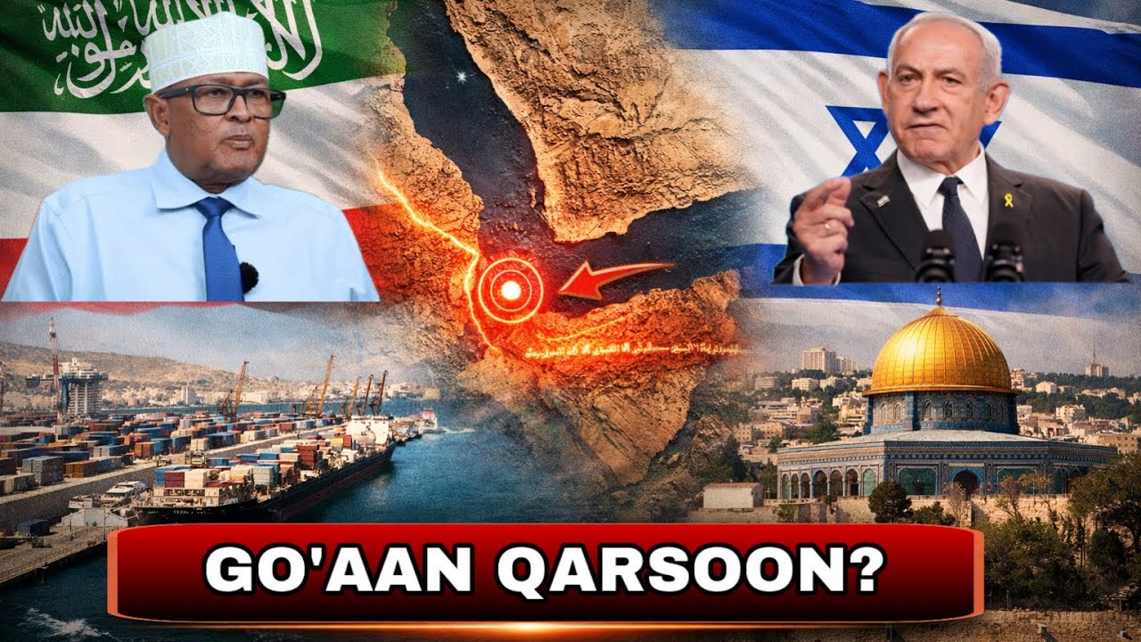 Somaliland iyo Israel: Su’aasha qarsan ee Gilgishay Geeska Afrika
