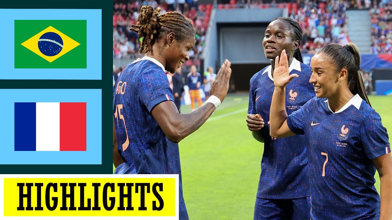 Brazil vs France Full Highlights | Women's Football Friendly ...