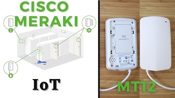 Cisco Meraki IoT Sensor MT12 - Basic Setup (Connect and Configure Guide)
