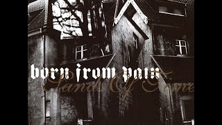 Born From Pain - DEATH AND THE CITY