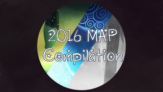 2016 MAP Compilation! (pls read description)