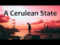 A cerulean state best collection chill mix