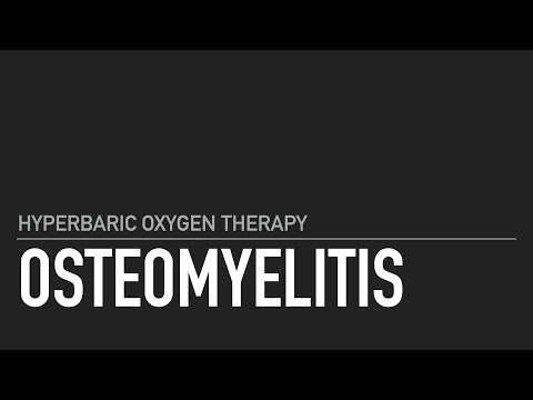 Hyperbaric Oxygen Therapy for Osteomyelitis