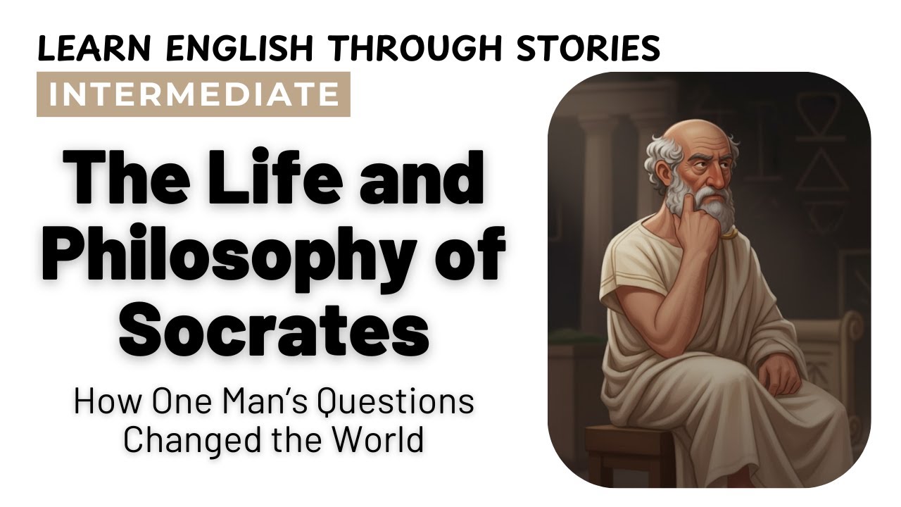 The Life and Philosophy of Socrates | Learn English Through Stories | Intermediate English