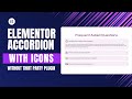 How to Add Icons in Elementor Accordion Without Any Extra Plugin!