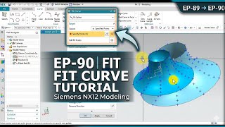 NX TUTORIAL | SIMENES NX12 TUTORIAL | EP-90 | FIT CURVE | ADVANCED TUTORIAL | FIT CURVE IN NX |HINDI