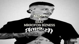 Keskin X Era7capone mikrofon bizness MİX