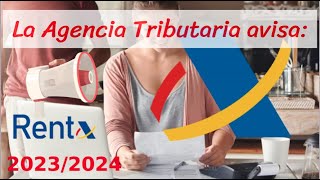 Declaración Renta 2023/2024: la Agencia Tributaria avisa de cómo y cuándo solicitar el borrador