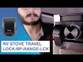 RV Stove Travel Lock
