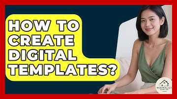 How To Create Digital Templates? - Minimalist Home Life