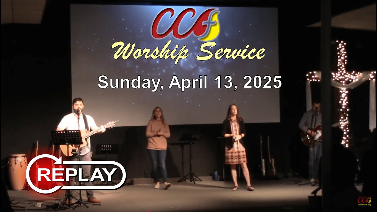 CCF Worship Service (Sunday, April. 13, 2025) - YouTube