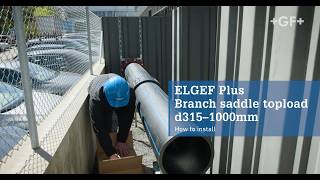 ELGEF Plus Branch saddle topload d315–1000mm | How to install (EN)