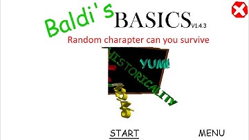 Baldi basics random charapters can you survive Baldi Mod