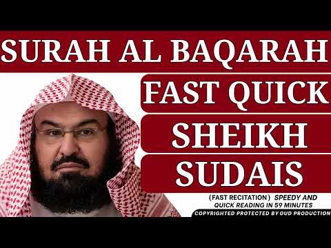 Surah Baqarah (Fast Recitation) Speedy and Quick Reading in 59 Minutes By Sheikh Sudais | 1