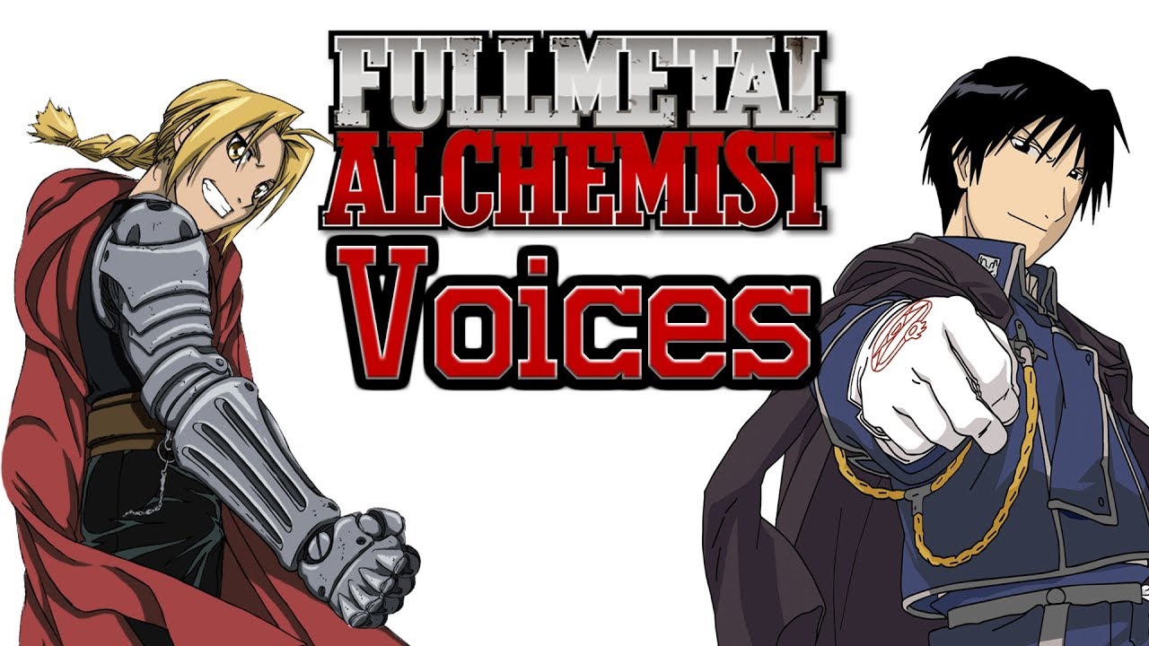 My Fullmetal Alchemist Voices YouTube