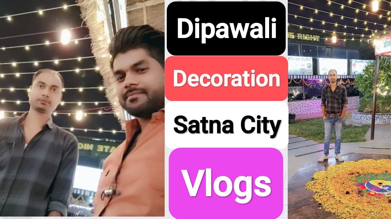 Dipawali ki Decoreation Satna city me || Special Vlogs 