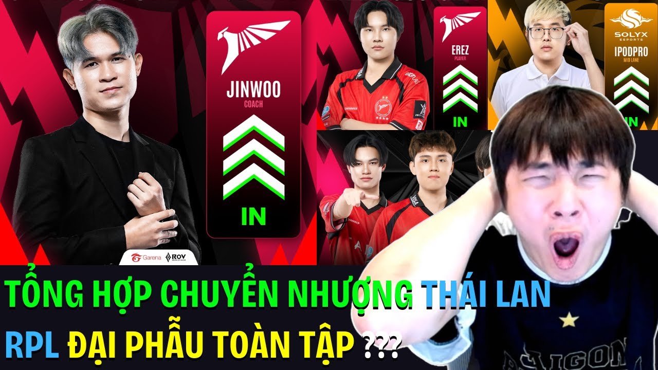 TỔNG HỢP CHUYỂN NHƯỢNG THÁI LAN - RPL Đại Phẫu Toàn Tập ???| BLV Thanh Tùng