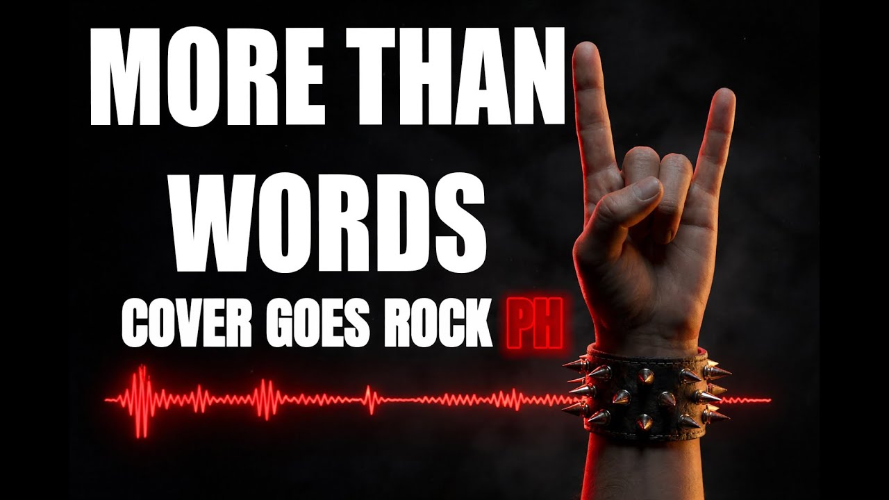 More Than Words - Extreme (Rock Cover)
