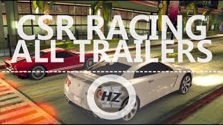 CSR Racing Series ALL TRAILERS (2012-2015)
