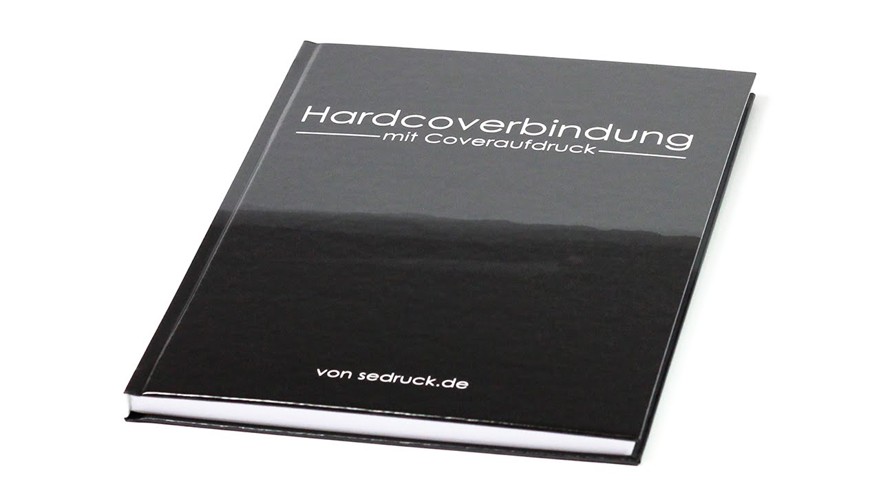 Die Hardcover Buchbindung Von Sedruck De Youtube