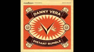 Danny Vera - Hold On To Me